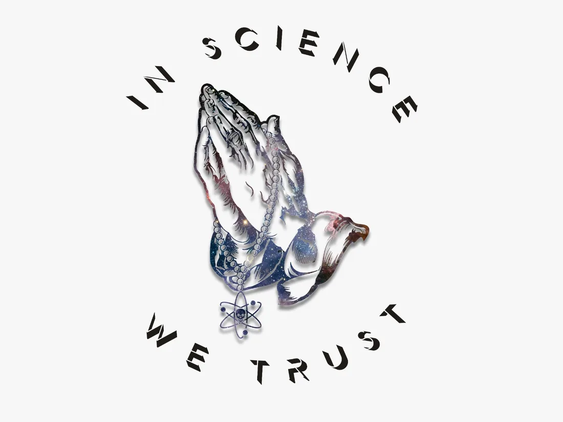 Praying hands in chrome holding an atom, ringed by the words In Science We Trust